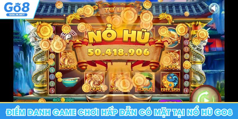 Điểm danh các game chơi hấp dẫn có mặt tại nổ hũ Go8