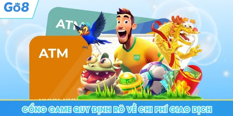 Go8 quy định rõ về chi phí giao dịch