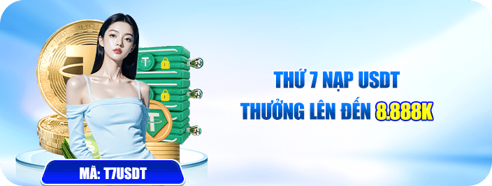 Nạp USDT thứ 7 có thêm 8% giá trị thưởng